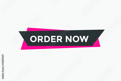 Order Now button. Order Now text web banner template. Sign icon banner
