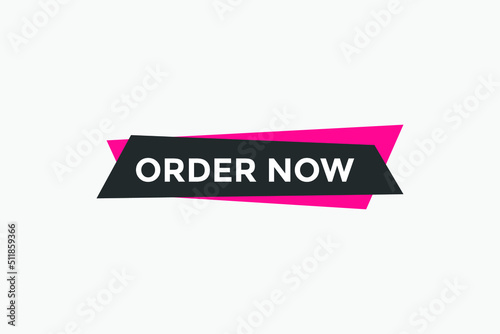 Order Now button. Order Now text web banner template. Sign icon banner 