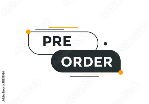 Pre Order button. Pre Order text web banner template. Sign icon banner
