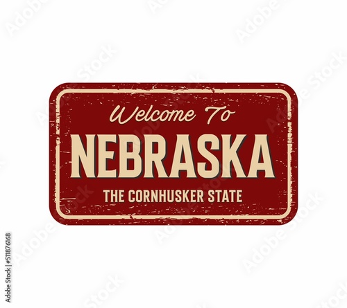 An illustration of a [WELCOME TO NEBRASKA THE CORNHUSKER STATE] sign isolated on a white background