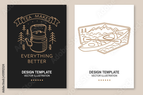 Tea makes everything better. Camping quote. Vector. Set of Line art flyer, brochure, banner, poster with kayak, camping tea kettle and forest.