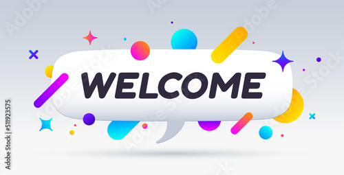 Welcome, speech bubble. Banner, poster, speech bubble with text Welcome. Geometric style with message welcome for banner, poster. Explosion burst design, speech bubble. Vector Illustration