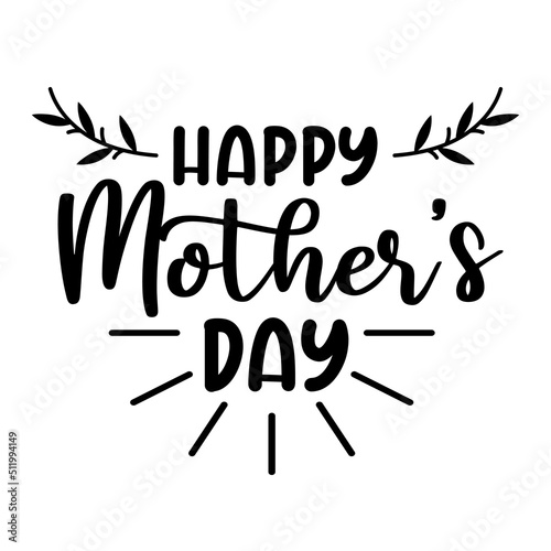 happy mother's day, Mom quote lettering vector