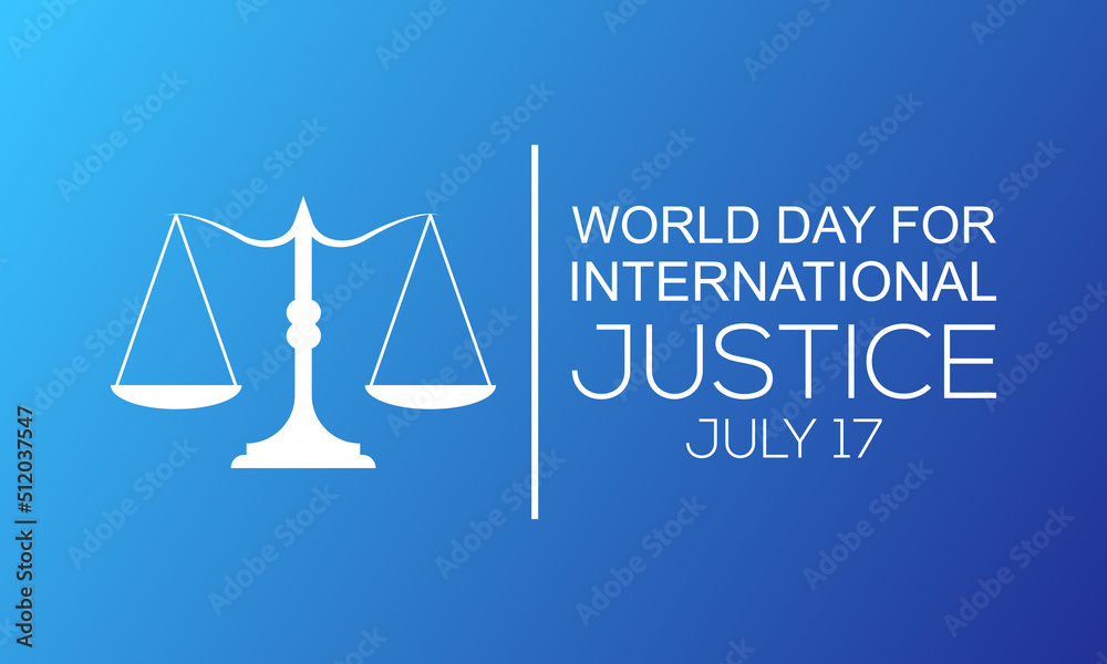 World day for international justice poster concept .Vector illustration template design. World day for international justice poster concept .Vector illustration template design.