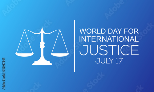 World day for international justice poster concept .Vector illustration template design.