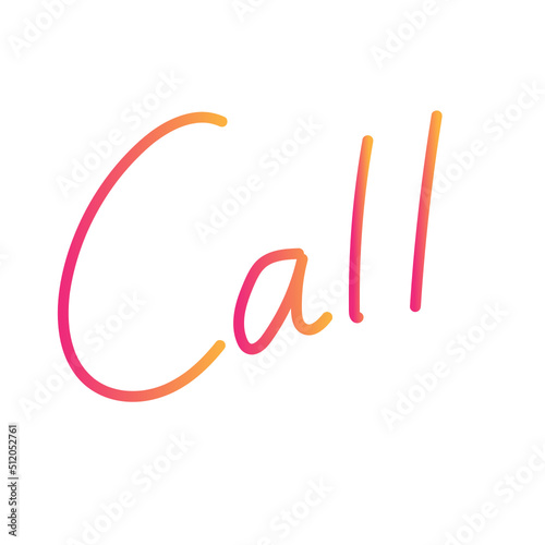 Call Hand Written Words. Hand drawn lettering isolated on white background. Vector template for poster, social media, banner and cards.