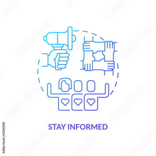 Stay informed blue gradient concept icon. Stay updated and aware. Gender identity. Supporting LGBT youth abstract idea thin line illustration. Isolated outline drawing. Myriad Pro-Bold fonts used