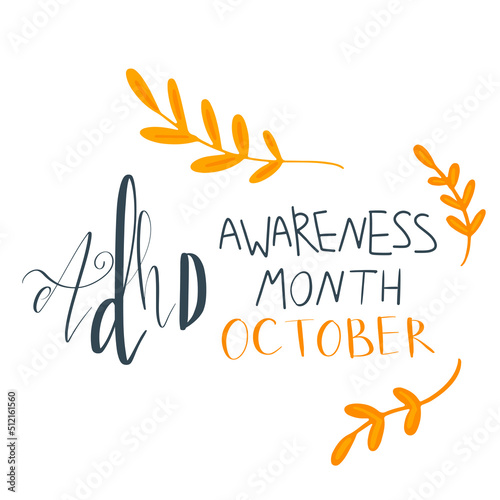 Adhd Attention deficit hyperactivity disorder Awareness Month October banner template with handwritten brush lettering