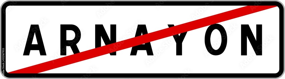 Panneau sortie ville agglomération Arnayon / Town exit sign Arnayon Panneau sortie ville agglomération Arnayon / Town exit sign Arnayon
