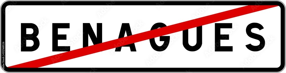 Panneau sortie ville agglomération Benagues / Town exit sign Benagues Panneau sortie ville agglomération Benagues / Town exit sign Benagues