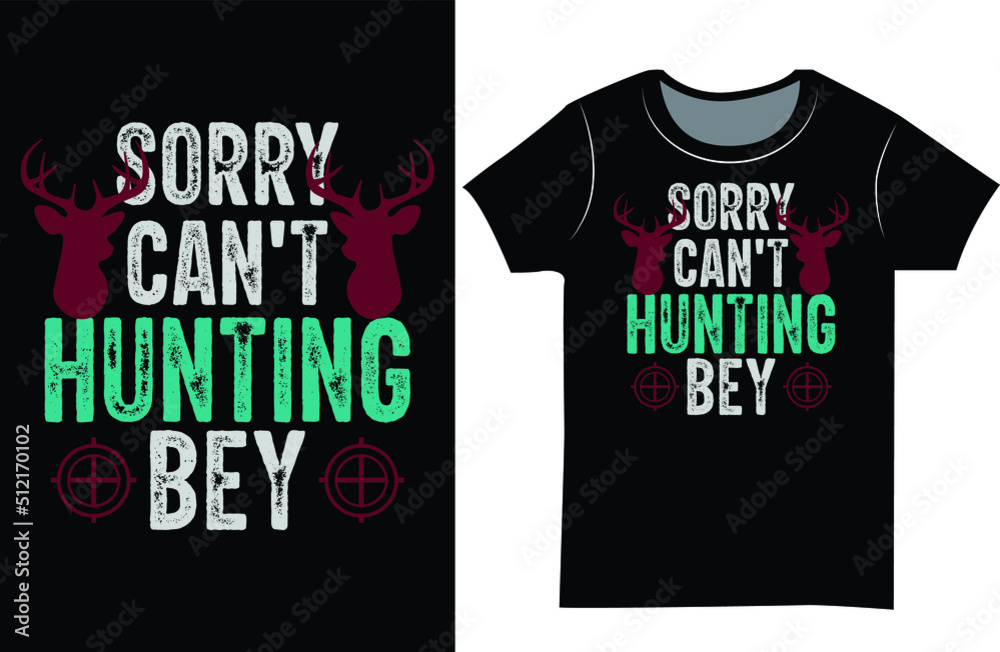 Hunting t-shirt design. Hunting t shirt for the gift. t shirt design got men.