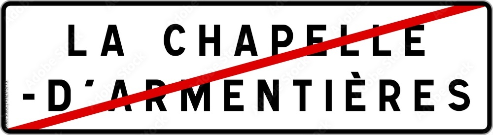 Panneau sortie ville agglomération La Chapelle-d'Armentières / Town exit sign La Chapelle-d'Armentières Panneau sortie ville agglomération La Chapelle-d'Armentières / Town exit sign La Chapelle-d'Armentières