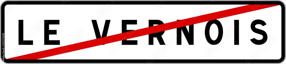 Panneau sortie ville agglomération Le Vernois / Town exit sign Le Vernois Panneau sortie ville agglomération Le Vernois / Town exit sign Le Vernois