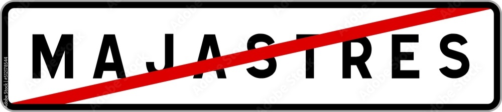 Panneau sortie ville agglomération Majastres / Town exit sign Majastres Panneau sortie ville agglomération Majastres / Town exit sign Majastres
