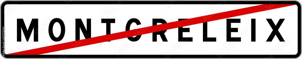 Panneau sortie ville agglomération Montgreleix / Town exit sign Montgreleix Panneau sortie ville agglomération Montgreleix / Town exit sign Montgreleix