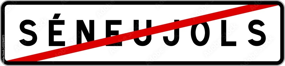 Panneau sortie ville agglomération Séneujols / Town exit sign Séneujols Panneau sortie ville agglomération Séneujols / Town exit sign Séneujols