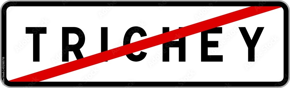 Panneau sortie ville agglomération Trichey / Town exit sign Trichey
