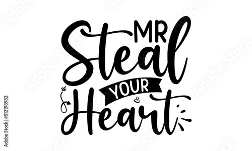 Mr Steal Your Heart, flower design margarita mariposa stationery,mug,t shirt, girl graphic tees vector illustration design and other uses