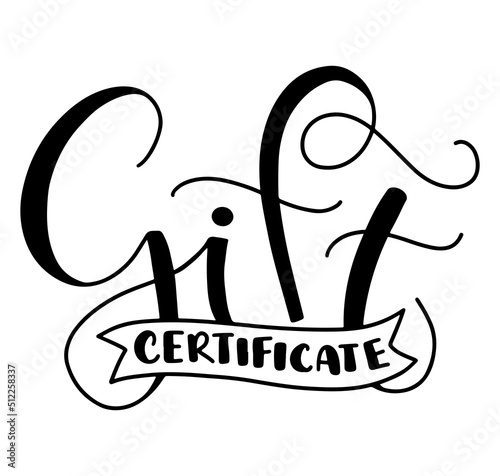 Gift certificate - black lettering isolated on white background. Vector illustration