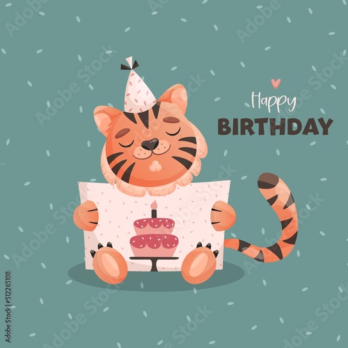 Birthday card with cute tiger and text Happy birthday. Tiger holding poster with birthday cake. Vector illustration with striped tiger or cat in cartoon style.