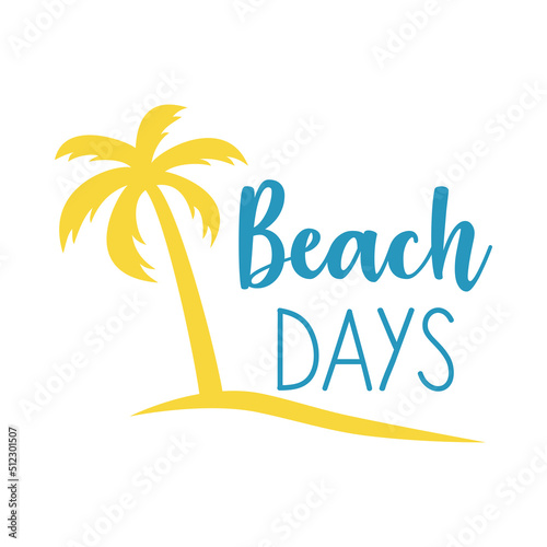Banner con texto manuscrito Beach Days. Vector con silueta de la palma y olas. Logo vacaciones de verano. Color amarillo y azul