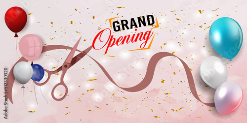 Grand Opening Cut ribbon  background Banner Design Illustrations Shape, Business Promotion Ad Poster, Ceremony party event invitation, Coming soon Poster, red ribbon with balloon and colorful confetti