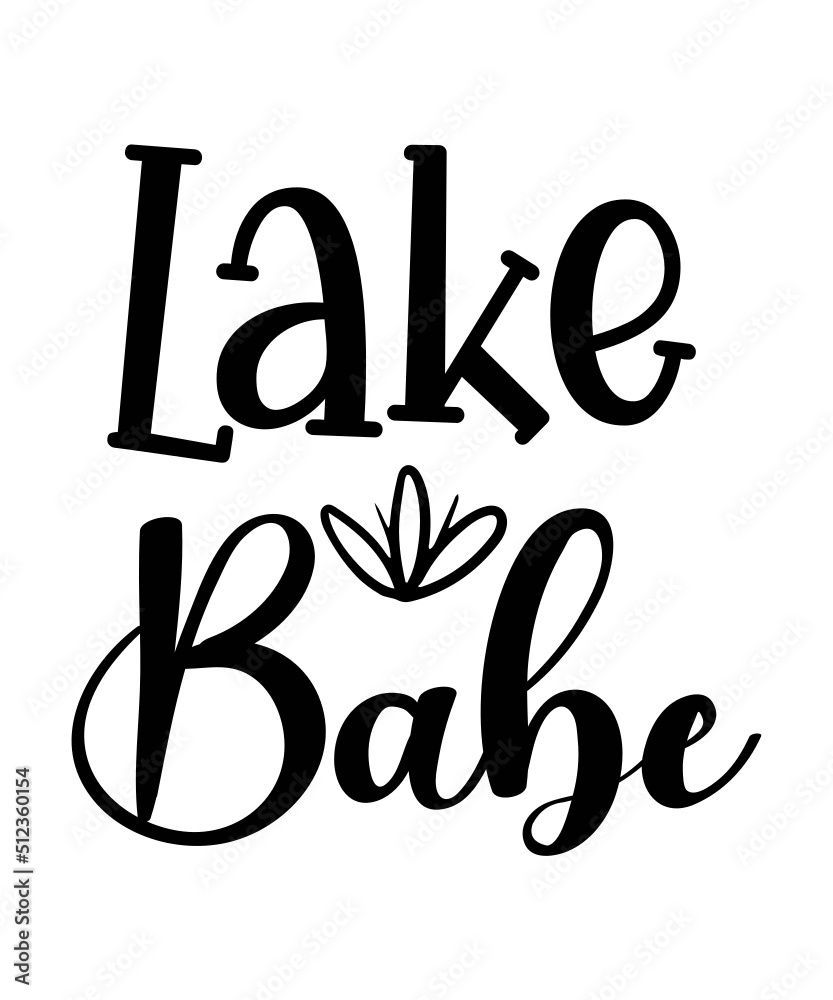 lake life svg, funny lake svgs, lake life wall art, life is better at