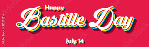 Happy Bastille Day, july 14. Calendar of july month on workplace Retro Text Effect, Empty space for text