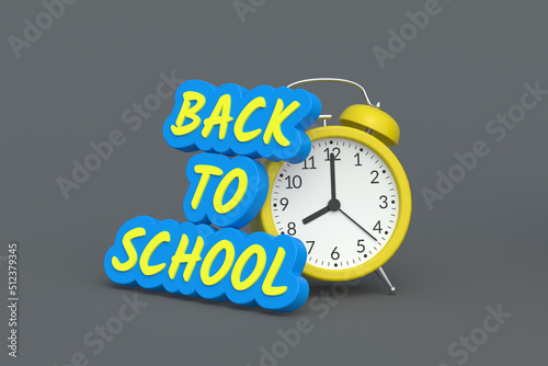 Words back to school near alarm clock. Concept of education. 3d render