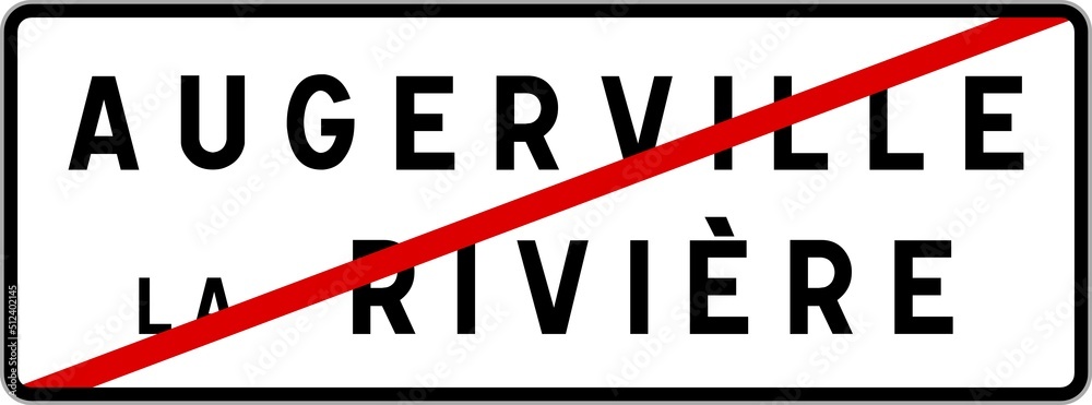 Panneau sortie ville agglomération Augerville-la-Rivière / Town exit sign Augerville-la-Rivière