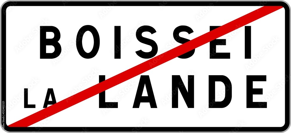 Panneau sortie ville agglomération Boissei-la-Lande / Town exit sign Boissei-la-Lande Panneau sortie ville agglomération Boissei-la-Lande / Town exit sign Boissei-la-Lande