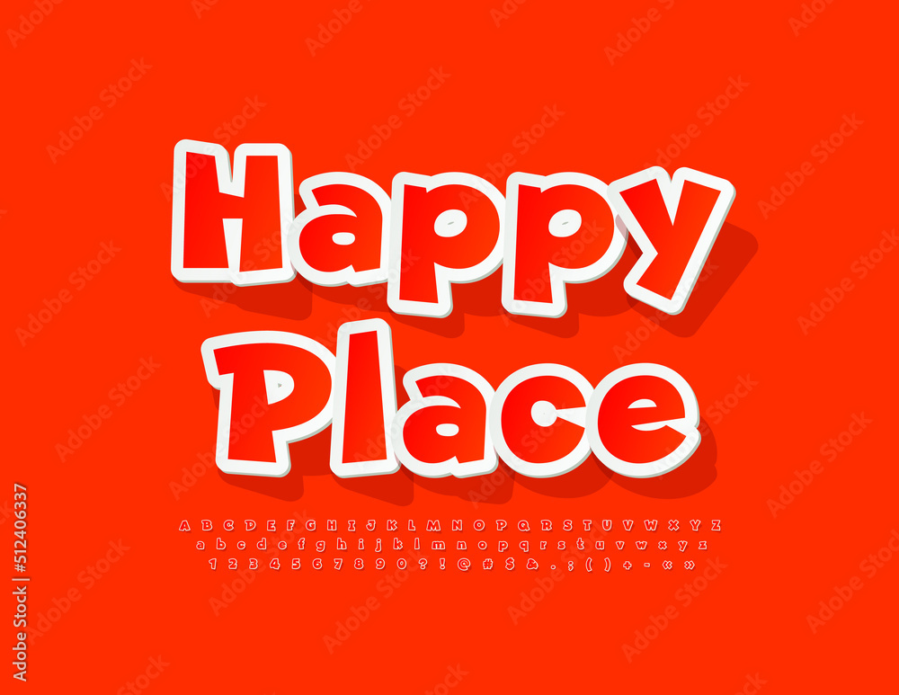 Vector modern sign Happy Place. Bright Sticker Font. Kids Creative Alphabet Letters and Numbers