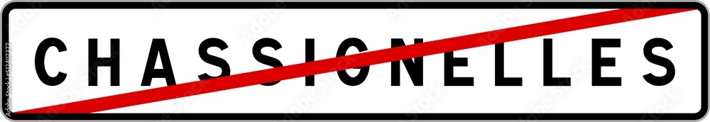 Fototapeta premium Panneau sortie ville agglomération Chassignelles / Town exit sign Chassignelles