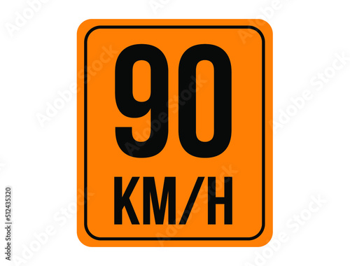 90km/h. Speed limit sign in orange with background white.