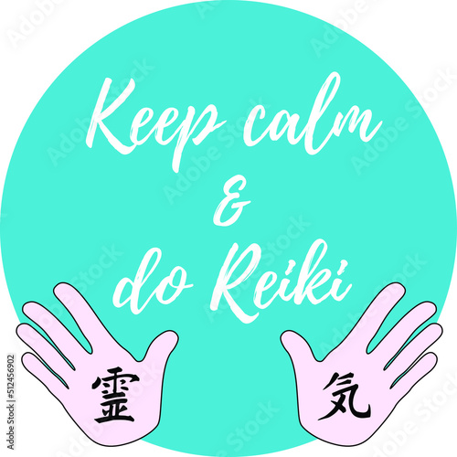 reiki quote : keep calm and do reiki (blue circle)