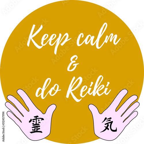 reiki quote : keep calm and do reiki (orange circle)