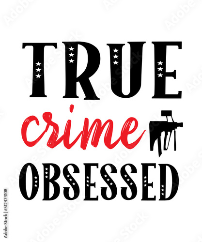 True Crime SVG bundle, True crime junkie svg, Crime Show SVG bundle, Murder shows svg, Serial Killer svg, Mom bun svg, svg files for cricut,True Crime SVG bundle, True crime junkie svg, Crime Show SVG