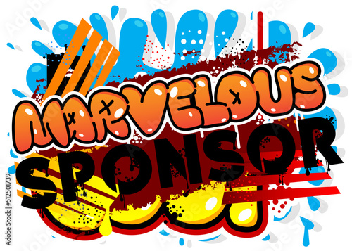 Marvelous Sponsor. Graffiti tag. Abstract modern street art decoration performed in urban painting style.