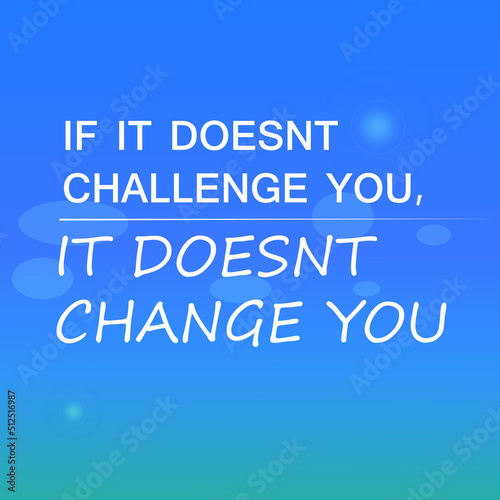Inspirational motivating quote 