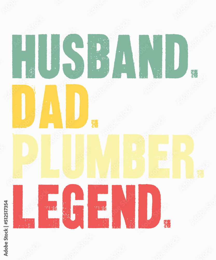 Husband Dad Plumber Legendis a vector design for printing on various surfaces like t shirt, mug etc. Husband Dad Plumber Legendis a vector design for printing on various surfaces like t shirt, mug etc.