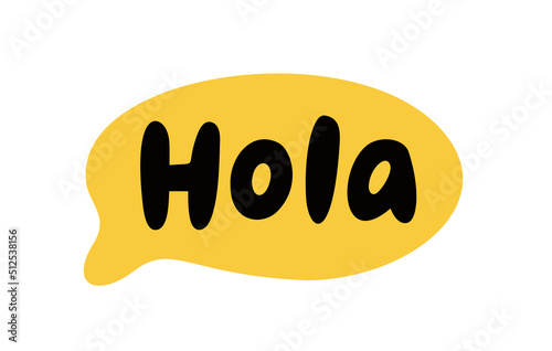 Hola word lettering. Spanish hello text. Hand drawn quote. Brush calligraphy phrase. Vector illustration for print on shirt, card, poster etc. Black and white.