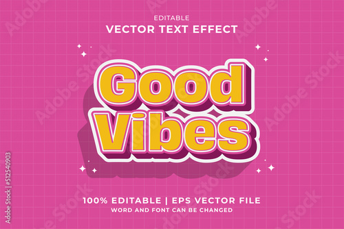 Editable text effect Good Vibes 3d Cartoon template style premium vector