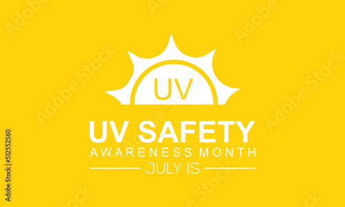 UV safety awareness month.Annual celebration in July. Concept of understanding damaging of ultraviolet light exposure for people skin. Vector illustration of banner template.