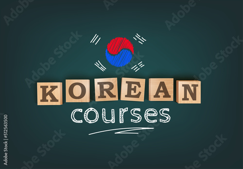 Korean Courses. Language Courses Template Background. Chalkboard Desk With Wooden Letters Blocks. Vector Editable Illustration