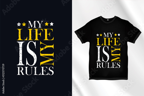 Obraz na plátně My life is my rules t-shirt design