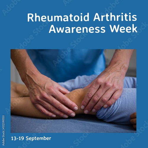 Caucasian doctor touching child's leg and 13-19 september, rheumatoid arthritis awareness week text
