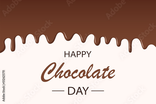 International world Chocolate day banner. Melted chocolate  flowing down vector illustration