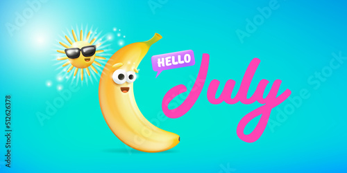 hello July horizontal banner with cartoon sun and funky banana character isolated on summer turquoise background. Vector 3d clay horizontal hello july scene, poster, flyer, banner and background