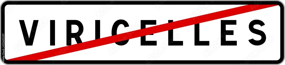 Panneau sortie ville agglomération Viricelles / Town exit sign Viricelles Panneau sortie ville agglomération Viricelles / Town exit sign Viricelles