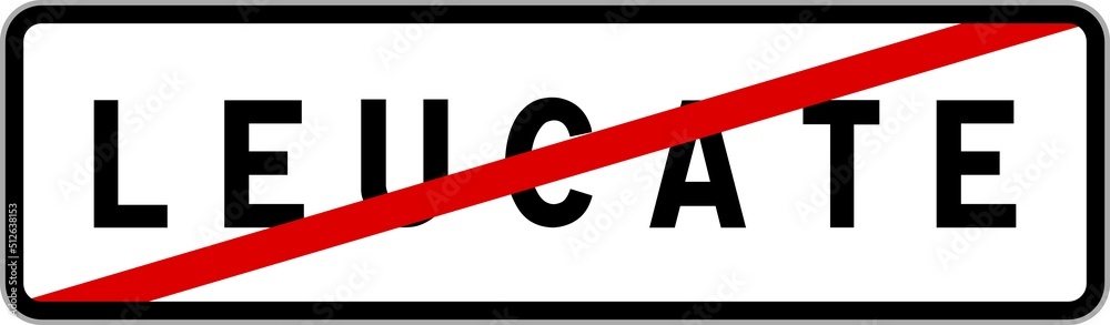 Panneau sortie ville agglomération Leucate / Town exit sign Leucate Panneau sortie ville agglomération Leucate / Town exit sign Leucate